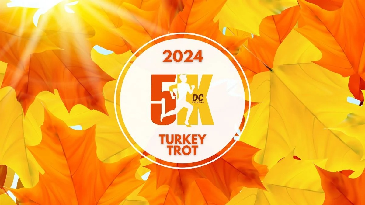 Get Ready to Gobble Up Some Miles: DC FITNESS's 2nd Annual Turkey Trot 5k 2024